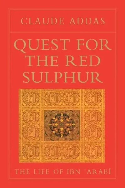 Quest For The Red Sulphur | The Life Of Ibn 'Arabi | Claude Addas | Taschenbuch-image