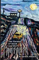 The Garden Of Good And Evil Pancakes David S. Atkinson Taschenbuch Englisch 2018