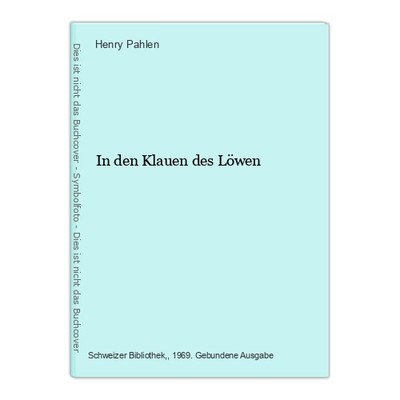 In den Klauen des Löwen Pahlen, Henry: