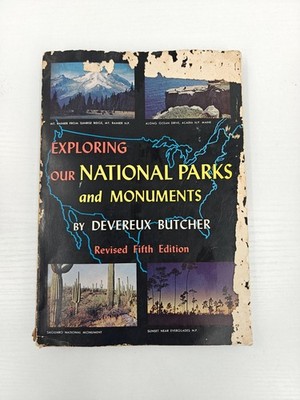 Vintage 1956 Exploring Our National Parks And Monuments Devereux Butcher Book