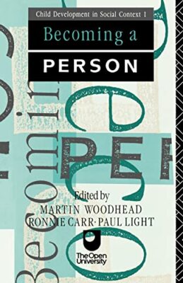 Becoming A Person (Child Development in Social Context; 1) By Ma