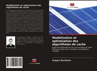 Grigory Rechistov | ModéLisation Et Optimisation Des Algorithmes De Cache | Buch