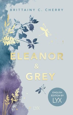 Eleanor & Grey: English Edition by LYX | Brittainy Cherry | englisch
