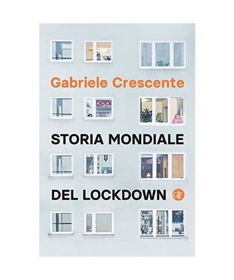 Storia mondiale del lockdown, Crescente, Gabriele