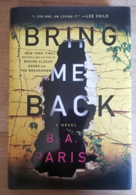 Bring Me Back: A Novel by Paris, B. A. Hardcover HC/DJ EUC Free Shipping