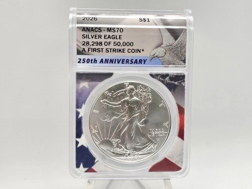 2026 ANACS MS70 American Silver Eagle First Strike **28.298 of 50,000**