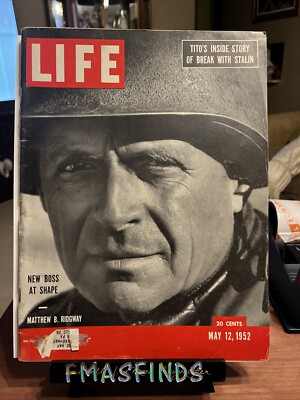 FF 1952 GENERAL MATTHEW RIDGWAY May 12 LIFE Magazine 