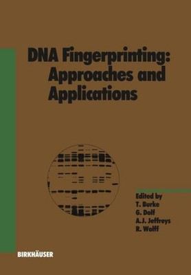 DNA Fingerprinting: Approaches and Applications G. Dolf