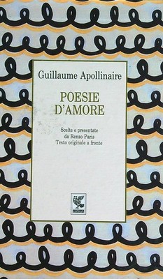 POESIE D'AMORE APOLLINAIRE GUILLAUME GUANDA 1992 LA PHÖNICE