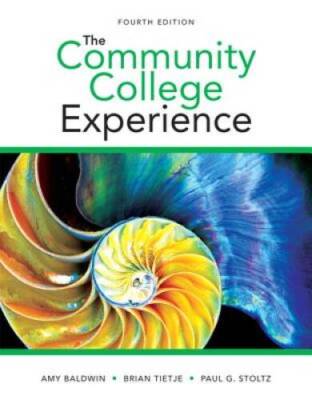 The Community College Experience (4th Edition) - Paperback - GOOD