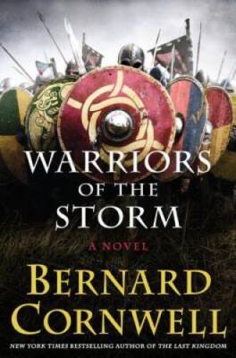 Warriors of the Storm: A Novel (Saxon Tales) - Hardcover - VERY GOOD