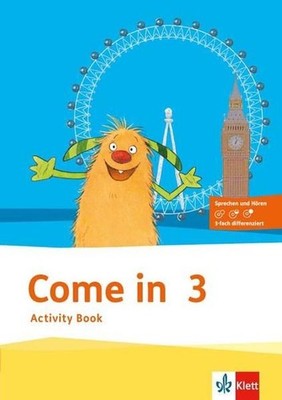Come in 3. Ab Klasse 1: Activity Book mit Audio-CD und Wort-/Bildkarten Klasse 3