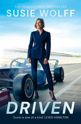 Driven: The inspirational Memoir from the Formula One Trailblazer, as seen on Ne
