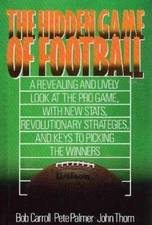 The Hidden Game of Football - Hardcover By Carroll, Bob - GOOD