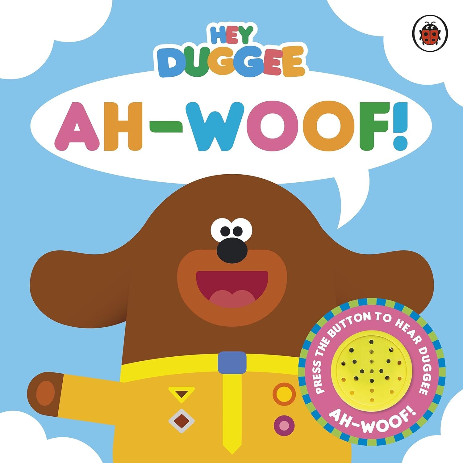 9781405950664 Hey Duggee: Ah-Woof!: Sound Book - Hey Duggee