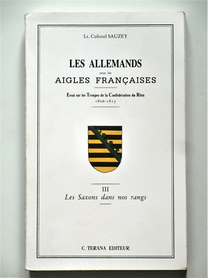 Truppen des Rheinbundes 1806-1813 Die Sächsischen Brigade Thielmann Jena