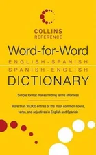 Word-for-Word English-Spanish Spanish-English Dictionary (Collins La - GOOD