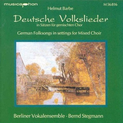 Barbe / Stegmann / B - German Folksongs in Settings for Mixed Choir [New CD]
