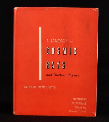 1948 Cosmic Rays and Nuclear Physics L. Janossy Illustrated 1st