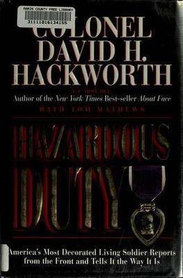 Hazardous Duty by Colonel David H. Hackworth Brand New H.C. 1st edition/printing