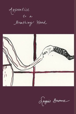 Apprentice to a Breathing Hand | Laynie Browne | Taschenbuch | Englisch | 2025