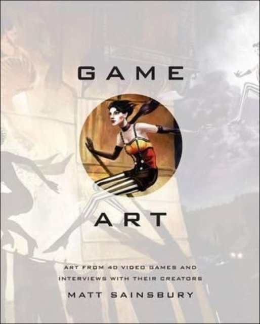Game Art: Art from 40 Video Games and Interviews with Their Creators - Image 4