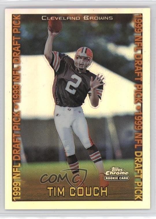 1999 Topps Chrome 1999 NFL Draft Pick Refractor Tim Couch #151 7v7