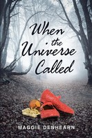 When The Universe Called Maggie Denhearn Taschenbuch Kartoniert / Broschiert