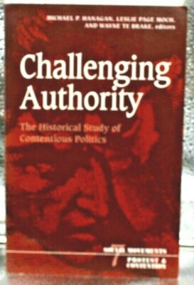 Challenging Authority Historical Study of Contentious Politics Social Movements