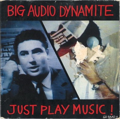 Big Audio Dynamite - Just Play Music! (CD, Single, PDO) 5099765162127