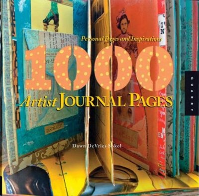 1,000 Artist Journal Pages : Personal Pages and Inspirations Dawn
