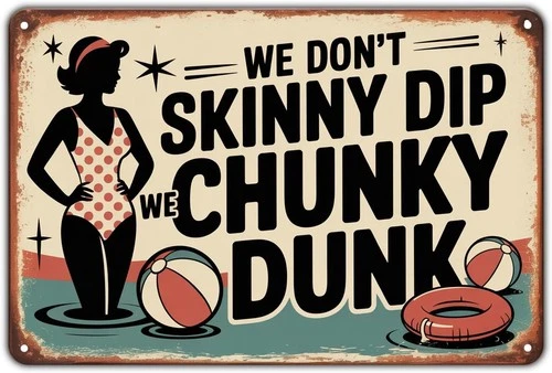 Skinny Dip Chunky Dunk Tin Metal Signs Home Décor Vintage Beach Theme Print Aest