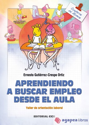 Aprendiendo a buscar empleo desde el aula. Cuaderno: taller de orientación labor