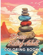 Stress Relief Adult Coloring Book: High Quality and Unique Colouring Pages by Ge