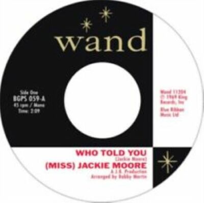 (MISS) JACKIE MOORE - Who Told You / The Same Change - BGPS 059