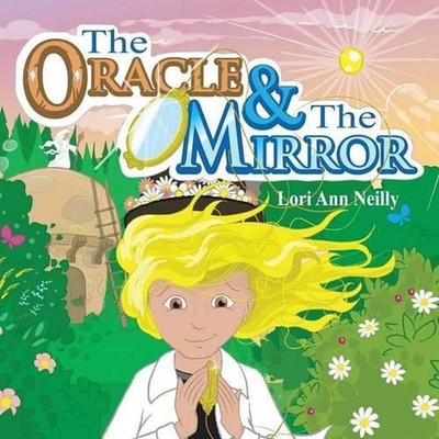 The Oracle & the Mirror by Lori Ann Neilly (English) Paperback Book