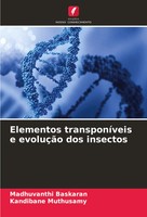 Madhuvanthi Baskaran (U. A.) | Elementos TransponíVeis E EvoluçãO Dos Insectos