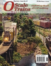 O SCALE TRAINS Magazine - May/June 2018 (BRAND NEW issue)