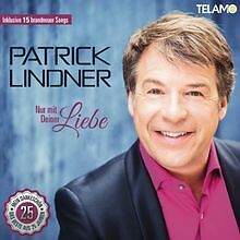Nur mit Deiner Liebe von Patrick Lindner | CD | Zustand sehr gut