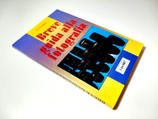 Breve Guida Alla Fotografia - Michael Freeman - Foto Fotografare LIBRINET