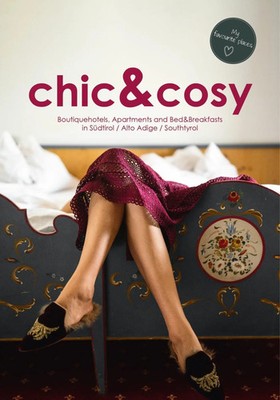 chic&cosy - Boutiquehotels, Apartments and Bed&Breakfasts in Südtirol / Alto...