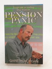 Pension Panic: Tough talk on sorting your finances by Gareth Morgan. 156p