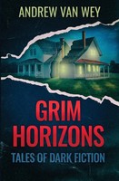 Andrew Van Wey | Grim Horizons | Taschenbuch | Englisch (2018)