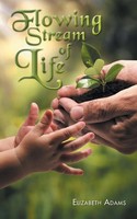Elizabeth Adams | Flowing Stream Of Life | Taschenbuch | Englisch (2015)