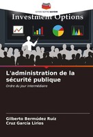 Gilberto BermúDez RuíZ (U. A.) | L'administration De La SéCurité Publique | Buch