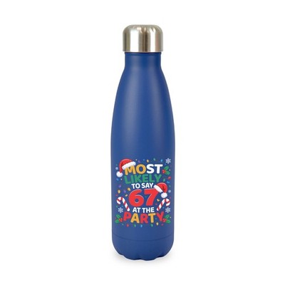 Am ehesten sagen 67 auf der Party doppelwandige Trinkflasche 6 7 Weihnachtsmeme
