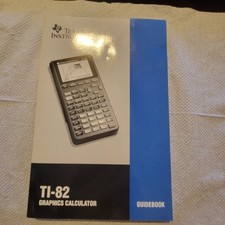 TI-82 Graphics Calculator Guidebook Manual Texas Instruments Book Only