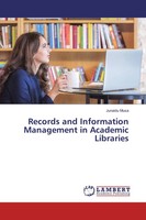 Junaidu Musa | Records And Information Management In Academic Libraries | Buch