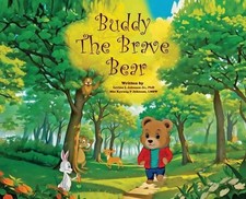 Buddy the Brave Bear by Levino L. Johnson Hardcover Book