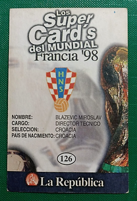 FRANCE 98 Card #126 MIROSLAV BLAZEVIC CROATIA COACH 1998 FIFA